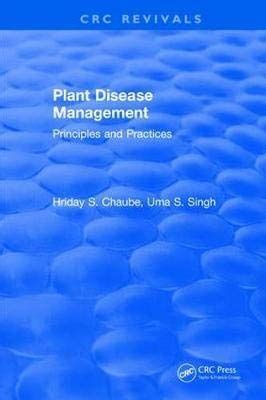 Plant Disease Management: Principles and Practices [Special Indian ...