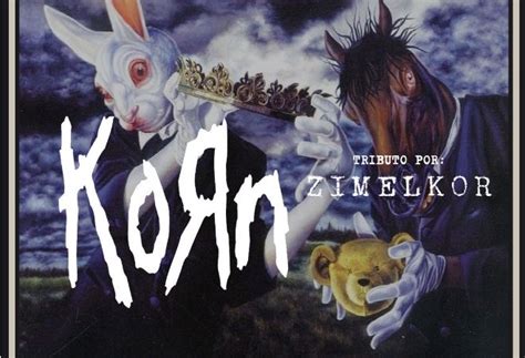 TRIBUTO A KORN POR ZIMELKOR (ZISSEL BANDA INVITADA), El Restauratorio ...