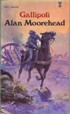 Gallipoli : Moorehead, Alan: Amazon.in: Books