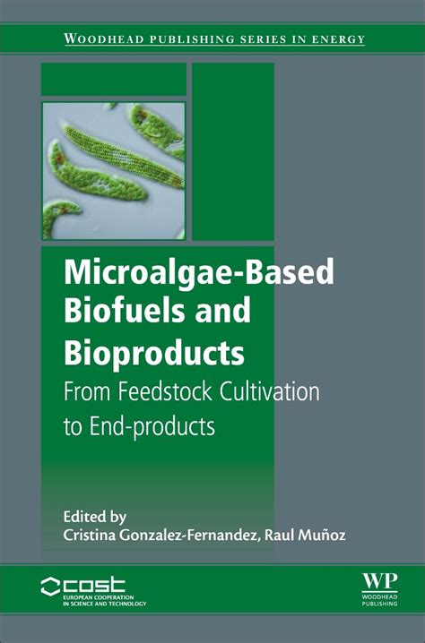 Buy Microalgae-Based Biofuels and Bioproducts: From Feedstock ...