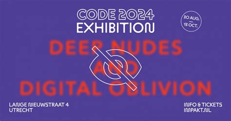 Exhibition - CODE 2024: Deep Nudes and Digital Oblivion, IMPAKT ...