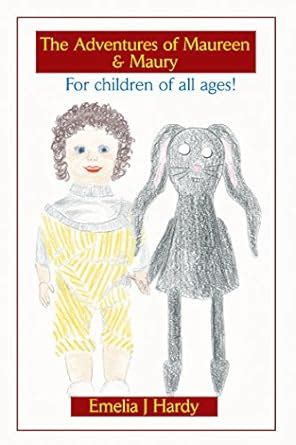 The Adventures of Maureen & Maury: For Children of All Ages! eBook ...
