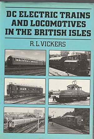 Buy Dc Electric Locomotives and Trains in the British Isles Book Online ...