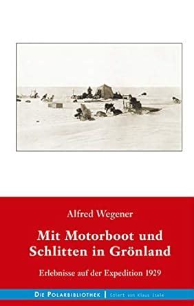 Mit Motorboot und Schlitten in Grönland: Erlebnisse auf der Expedition ...