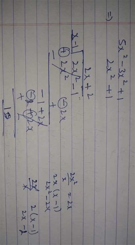 The quotient when f(x) = 5x²-3x² +1 is divided by (x-1) iscan you ...