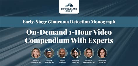 Early-Stage Glaucoma Detection Monograph: 1-Hour On-Demand Video Compendium - Fundingsland Group