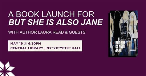 Book Launch for "But She Is Also Jane" with author Laura Read & Guests ...