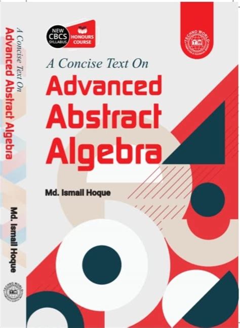 Advanced Abstract Algebra : Md. Ismail Hoque: Amazon.in: Books