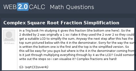 View question - Complex Square Root Fraction Simplification