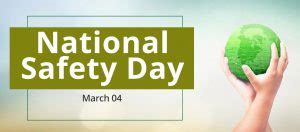 National Safety Day: 04 March