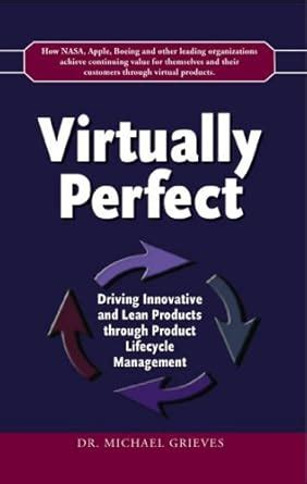 Buy Virtually Perfect: Driving Innovative and Lean Products through ...