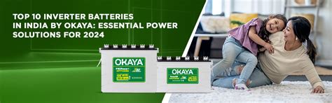 Top 10 Inverter Batteries in India by Okaya: Essential Power Solutions ...