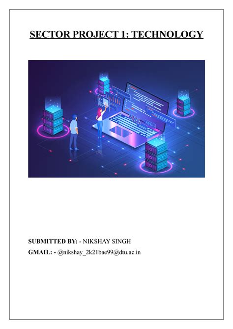 Sector Project 1 (Nikshay Singh) - SECTOR PROJECT 1: TECHNOLOGY ...