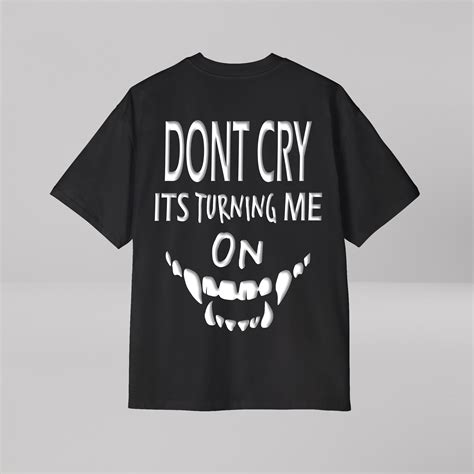 Don't Cry Oversized T-Shirt – HADE