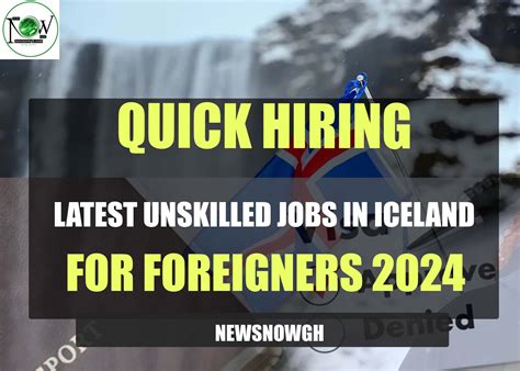 Latest Unskilled Jobs in Iceland for Foreigners 2024 | Quick Hiring ...