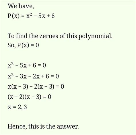 the two zeros of the polynomial p x is equal to x square - 5 x 6 0 and ...