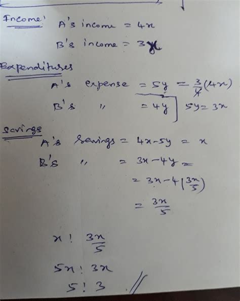 The incomes of a and b are in the ratio 4:3 and their expenditures are ...