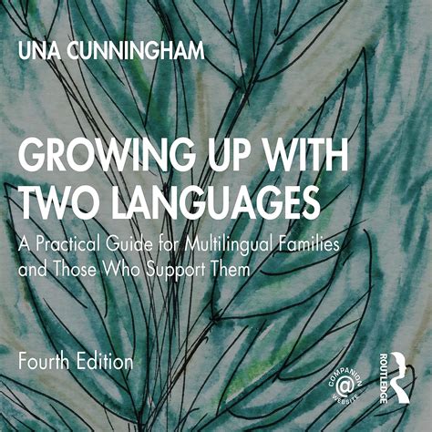 Buy Growing Up with Two Languages: A Practical Guide for Multilingual ...