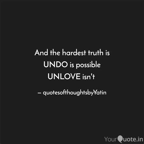 And the hardest truth is ... | Quotes & Writings by Yatin Malhotra ...