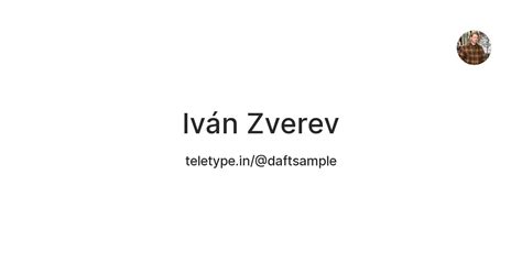Iván Zverev — Teletype