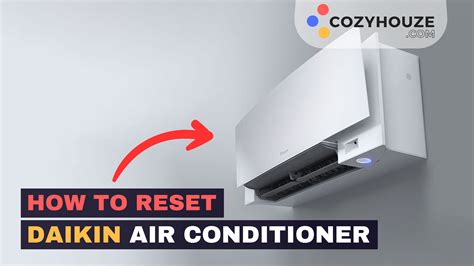 How to Reset Daikin Air Conditioner: Your Guide to Cooling Comfort