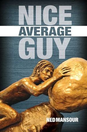 Nice Average Guy : Mansour, Ned: Amazon.in: Books