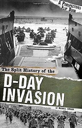 The Split History of the D-Day Invasion (Perspectives Flip Books ...