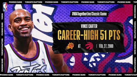 #NBATogetherLive: Vince Carter scores career-high 51 points vs. Phoenix ...