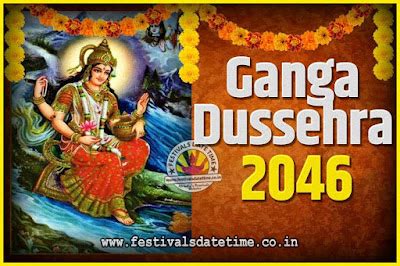 2046 Ganga Dussehra Pooja Date and Time, 2046 Ganga Dussehra Calendar ...