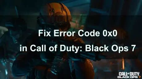 Resolving Error Code 0x0 in Call of Duty: Black Ops 7