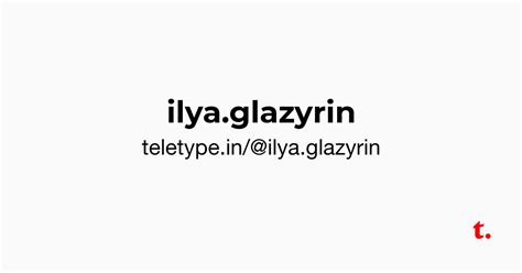 @ilya.glazyrin — Teletype