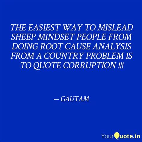 THE EASIEST WAY TO MISLEA... | Quotes & Writings by GAUTAM G | YourQuote