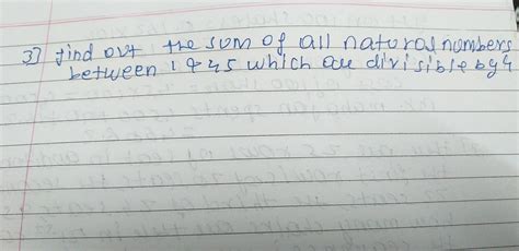 find out the sum of all natural numbers between 1 and 145 which are ...