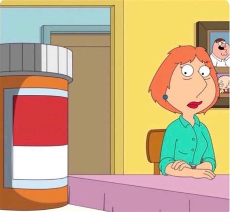 Lois Griffin Pills Memes - Imgflip