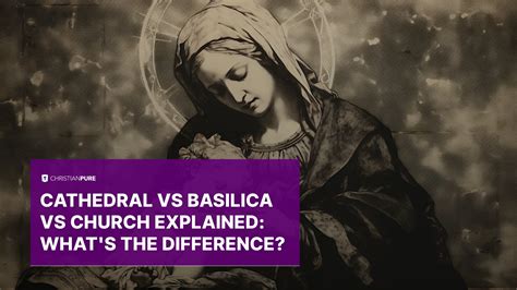 Cathedral vs Basilica vs Church Explained: What's the difference ...