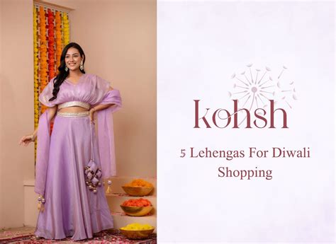 5 Lehengas For Diwali Shopping | Lehengas For Women| Kohsh