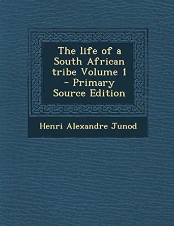 The Life of a South African Tribe Volume 1 : Amazon.in: Books