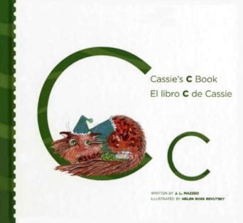 Cassie's C Book/ El Libro C de Cassie (My Letter Library/ Titulos Del ...