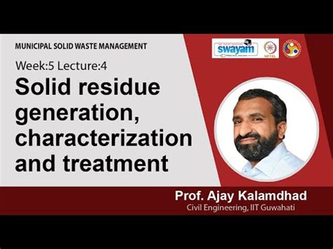 Lecture 22: Solid residue generation; characterization and treatment ...