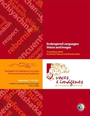 Buy Endangered Languages: Voices and Images (FEL XV): Voces e Imagenes ...