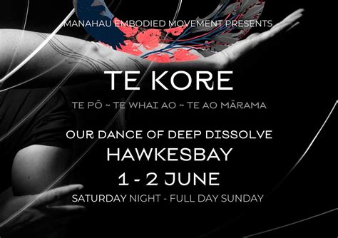 TE KORE - our dance of deep dissolve - HAWKES BAY, Taruna College ...