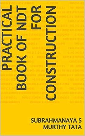 Practical Book Of NDT for Construction eBook : TATA, Subrahmanaya S ...