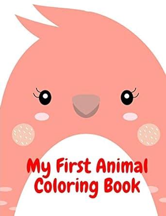 Buy My First Animal Coloring Book: Baby Animals and Pets Coloring Pages ...