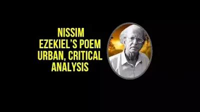 Nissim Ezekiel’s Poem Urban, Critical Analysis