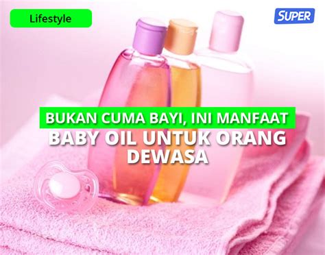manfaat baby oil untuk mandi bayi