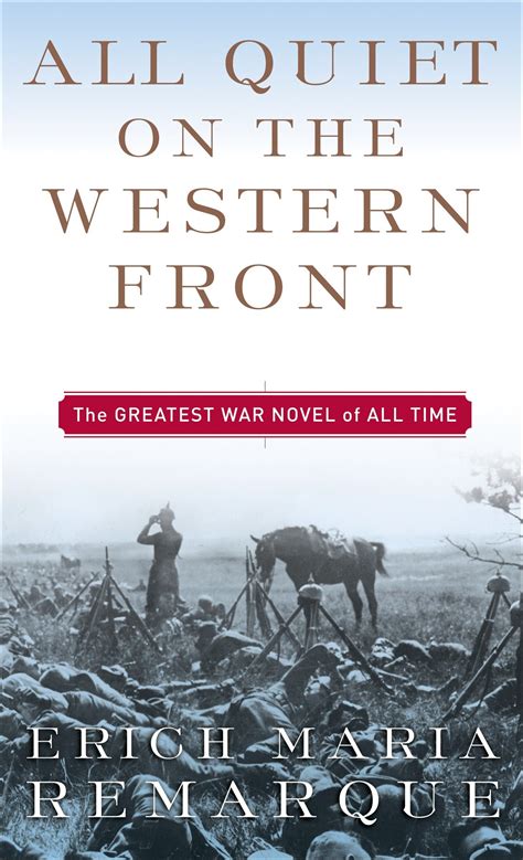 All Quiet on the Western Front by Erich Maria Remarque | Goodreads