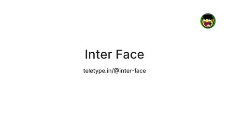 Inter Face — Teletype