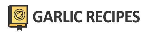 Garlic Recipes - Getting Started