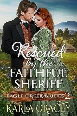 Rescued by the Faithful Sheriff: Historical Mail Order Bride Western ...
