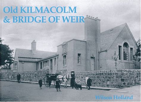 Buy Old Kilmacolm and Bridge of Weir Book Online at Low Prices in India ...